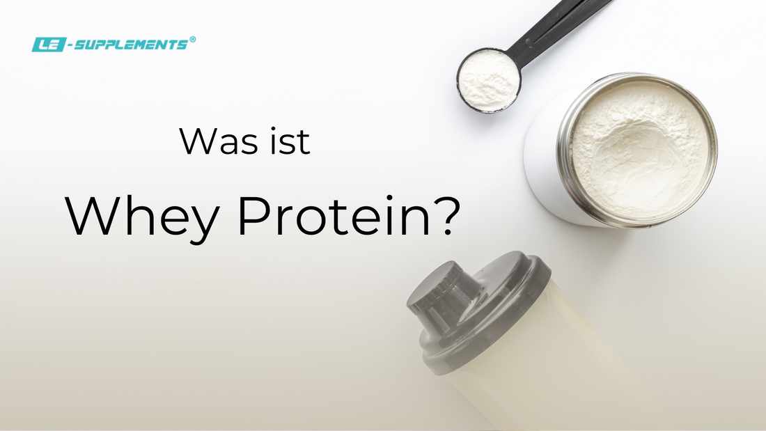 Was ist Whey Protein?