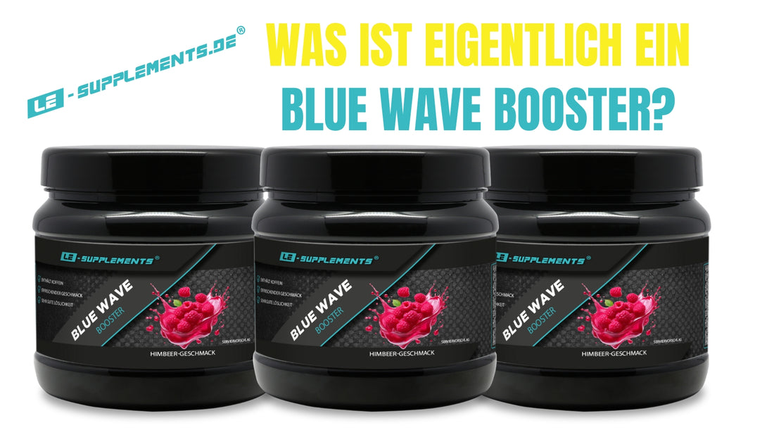 Was ist eigentlich ein Blue Wave Booster?